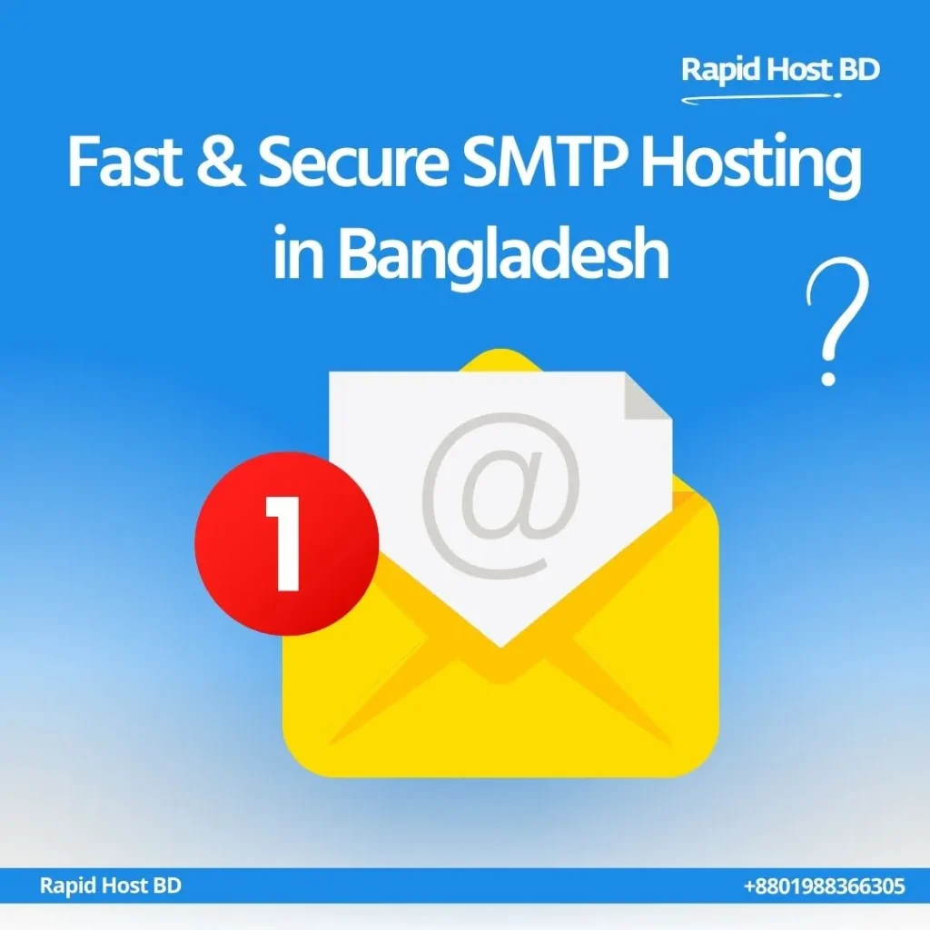 Fast &amp; Secure SMTP Hosting in Bangladesh